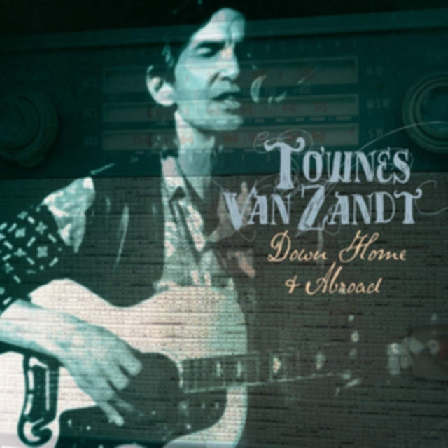 Townes Van Zandt - Down Home and Abroad - 2 CD Set