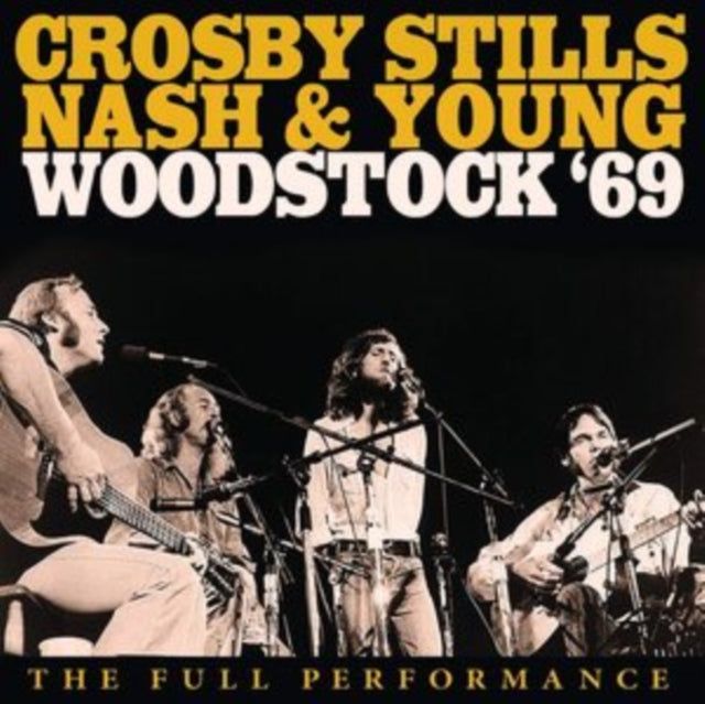Crosby, Stills, Nash and Young - Woodstock '69 - The Full Performance - CD