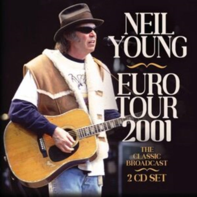 Neil Young - Euro Tour 2001 - 2 CD Set