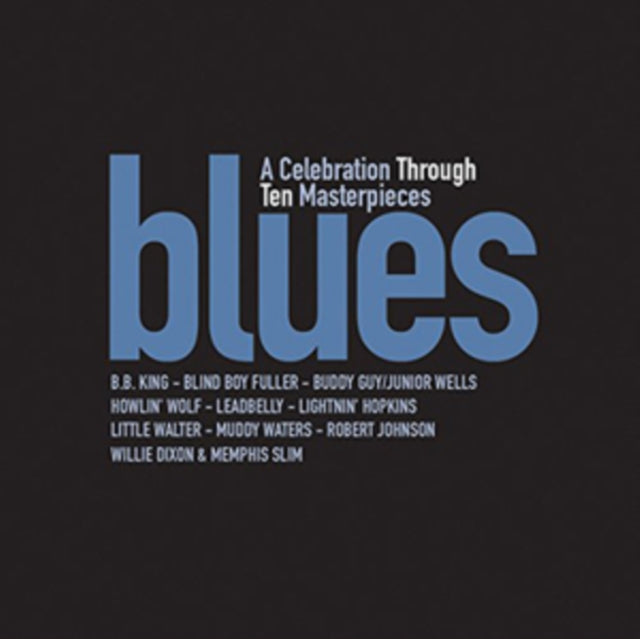 Blues - A Celebtration Of Through ten Masterpieces - 10 CD Set