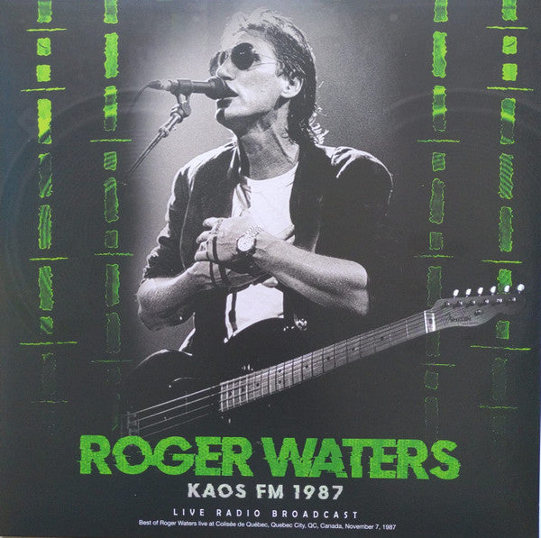Roger Waters - Kaos FM 1987 - Live Canadian Broadcast - 12" Vinyl