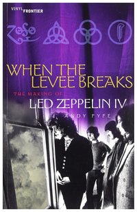 Load image into Gallery viewer, When the Levee Breaks: The Making of Led Zeppelin IV (The Vinyl Frontier series)
