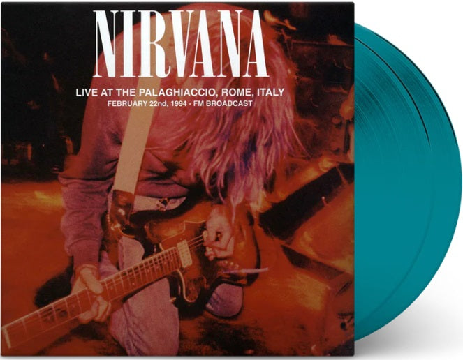 Nirvana – Live at the Palaghiaccio, Rome, 1994 (Limited Edition