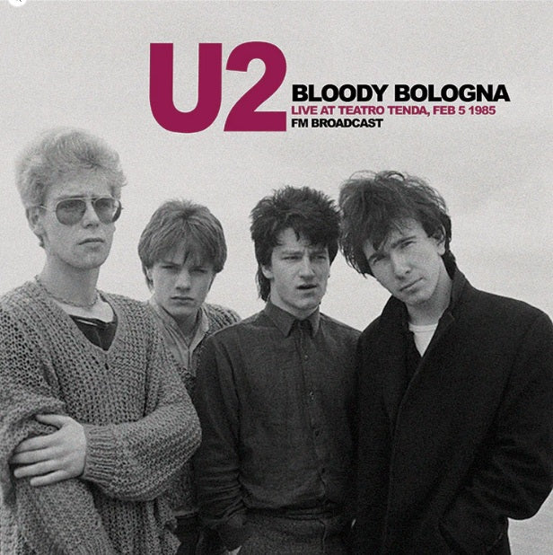 U2 – Bloody Bologna: Live at the Teatro Tenda, 5 February 1985 (Limited Edition 12-Inch Vinyl)